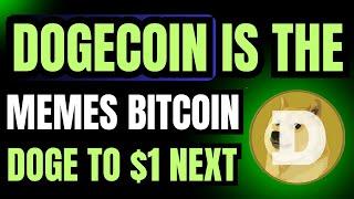  Dogecoin Is The Memes Bitcoin - Dogecoin Price Prediction Today - Dogecoin News Today