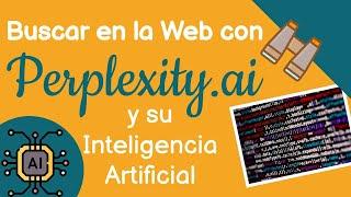 Cómo utilizar Perplexity.ai, el motor de búsqueda con inteligencia artificial