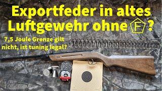 Darf man in ein altes Luftgewehr ohne F eine über 7,5 Joule Exportfeder einbauen?