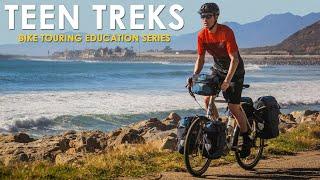 TEEN TREKS "Bike Touring Education Series" --- Bicycle Touring Pro