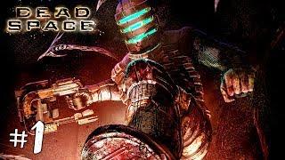 Dead Space Прохождение на русском #1 ► Прохождение игры Dead Space