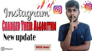 Major Instagram Algorithm changed  | Latest Instagram update 2022 | Augustien Meena