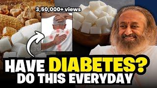 Health Tips For Diabetes Patient | Gurudev Sri Sri Ravi Shankar