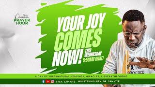 Receiving The Mantle Of Joy l Prophetic Prayer Hour With Rev. Sam Oye [DAY 1378]