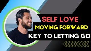 Blake Bauer | Self Love Moving Forward & The Key To Letting Go