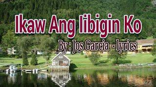 Ikaw ang iibigin ko - Jos Garcia lyrics