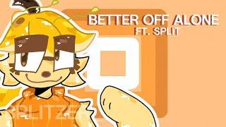  BETTER OFF ALONE  || animation meme [REGRETEVATOR]