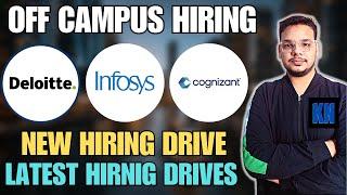 Deloitte , Infosys , Cognizant New Hirings | OFF Campus Drive For 2025 , 2024 , 2023 Batch Hiring