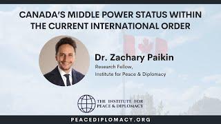 IPD Talks: Canada’s Middle Power Status | A Discussion with Dr. Zachary Paikin