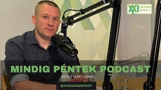 Mindig Péntek Podcast: Élesbe fordulunk