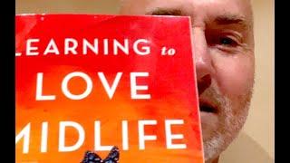 Learning to Love Midlife