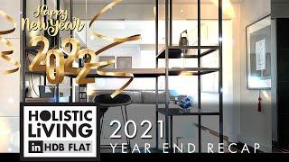 HAPPY HOLIDAY!!!! HOLISTIC LIVING IN HDB FLAT - 2021 YEAR END RECAP - Home Tour