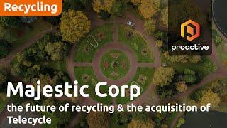 Majestic Corp CEO Peter Lai on recycling's future; Telecycle acquisition