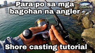 tutorial para sa shore casting | advance fishing technique for new angler