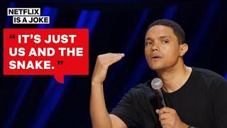 Trevor Noah's Snake Story Shows Who the Real Man Is | Netflix Is A Joke