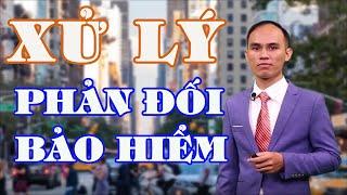 #28 Xử lý Phản đối bảo hiểm | PHẠM THÀNH ĐẠT | 0965994997