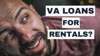 Can A VA Loan Be Used For A Rental Property?