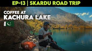 SHANGRILA RESORT | KACHURA LAKE | EP-13 | SKARDU TRAVEL WEB-SERIES