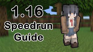 The Comprehensive Minecraft 1.16 Speedrunning Guide (Timestamps in Description)