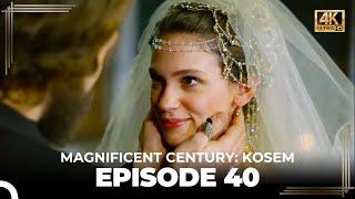 Magnificent Century: Kosem Episode 40 (English Subtitle) (4K)