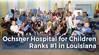 Ochsner Hospital for Children Ranks #1 in Louisiana