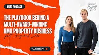 The Playbook Behind Jake & Lucy's Multi-Award-Winning HMO Property Business