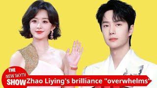 Zhao Liying's brilliance "overwhelms" her ex-husband's new love and she becomes the darling of the e