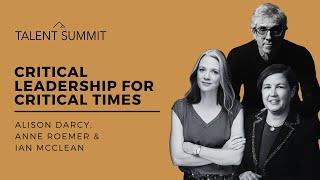 Critical Leadership for Critical Times | Talent Summit 2024