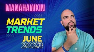 Manahawkin NJ Market Update! 6/2023