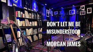 Morgan James - Don‘t Let Me Be Misunderstood (Nina Simone) | A-Trane