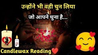 Unhone Bhi Wahi Chuna HaiCurrent Feelings CandlewaxTarot Card Reading