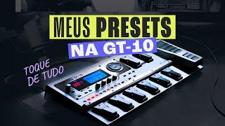 Meus Presets GT-10 | do WORSHIP ao POP | Pra tocar de tudo na igreja!