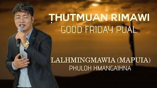 R. LALHMINGMAWIA (MAPUIA) - PHU LOH HMANGAIHNA