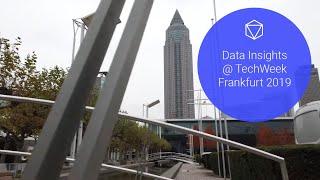 Data Insights at TechWeek Frankfurt 2019