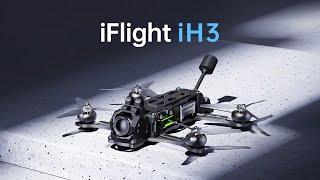 Introducing iFlight iH3 | Feels Like A 5inch By Only Half The Weight