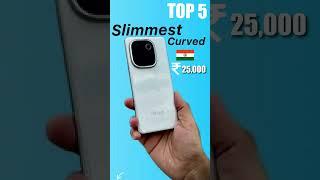 Slimmest Curved display Phone under 25000 india #shorts