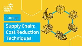 Supply Chain | Cost Reduction Techniques