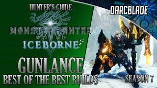 Best of the Best Gunlance Builds : MHW Iceborne Amazing Builds : Series 7