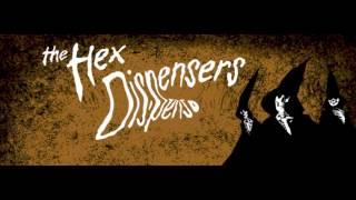 The Hex Dispensers - One Less Ghost