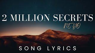 2 Million Secrets by NEO | SONG LYRICS VERSION