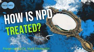 How is NPD Treated?