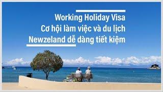 #53 Đến Newzeland bằng Visa Working Holiday như thế nào?