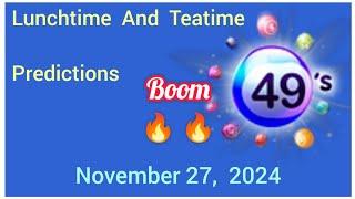 Uk49s Lunchtime Prediction 27 November 2024 | Uk49s Teatime Prediction for Today