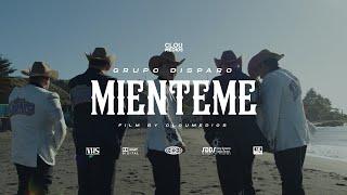 Miénteme - Grupo disparo