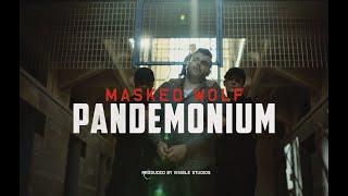 Masked Wolf - Pandemonium (Official Video)