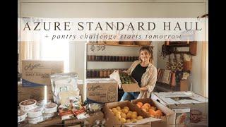 Azure Standard Haul | Pantry Challenge Starts TOMORROW!