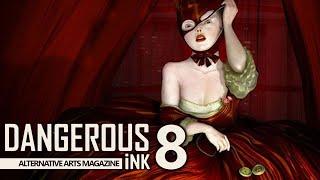 Dangerous Ink Issue 8 • Alternative Arts Magazine Click Look