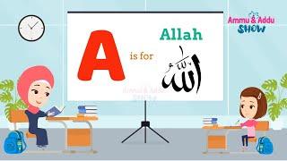 A is for Allah - B is for Bismillah || Islamic Cartoon for Kids || Ammu & Addu Show