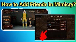 HOW TO ADD FRIENDS IN MIMICRY? | New Mimicry Updates