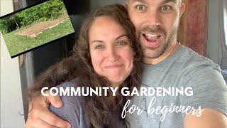 5 STEPS To Start and Maintain Your Own COMMUNITY GARDEN // Learn with us and plan for success!